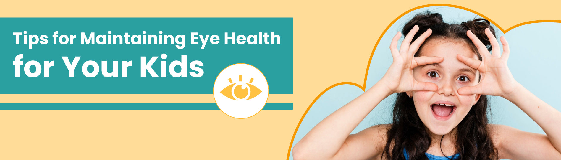 Tips for maintaining eye health for your kids